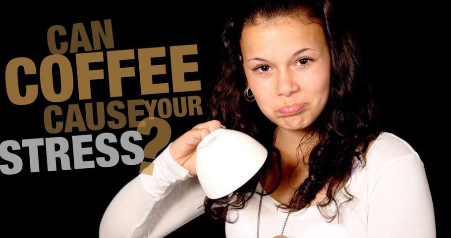 Can You Blame Coffee for All the Stress You Carry?